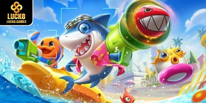 Khám phá các trò chơi Bắn cá Luck8 hot nhất